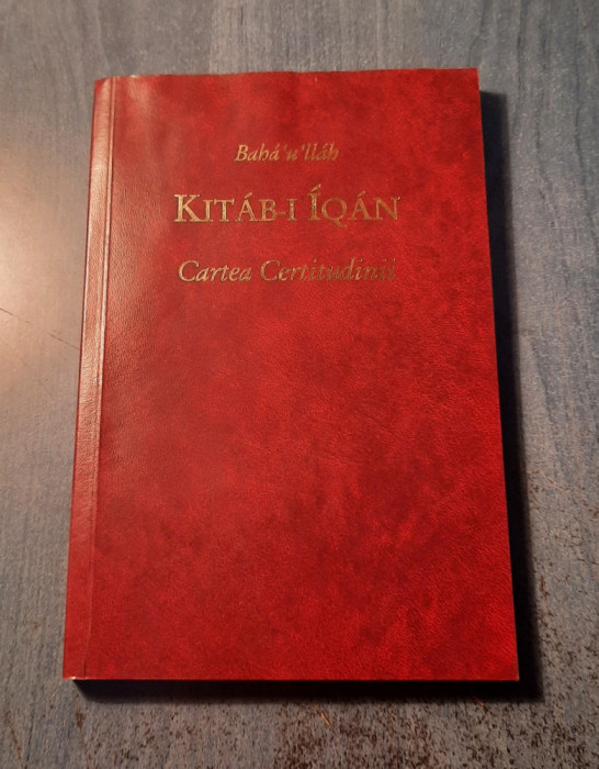 Kitab-i Iqan Cartea certitudinii Baha&#039;u&#039;llah