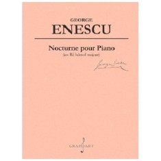 Nocturne pour Piano (en Re bemol majeur) - George Enescu