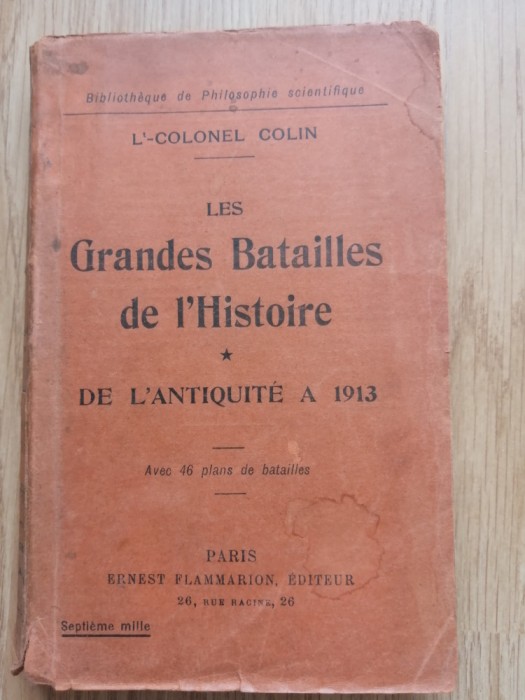 Les grandes batailles de l&#039;histoire-Tome1: de l&#039;antiquit&eacute; &agrave; 1913 - Lt-Col. Colin