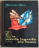 Din marile legende ale lumii - Alexandru Mitru// vol. 2, il. Marcela Cordescu