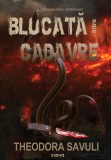 Blocată &icirc;ntre cadavre - Theodora Savuli - Editura Editura Siono