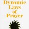 The Dynamic Laws of Prayer