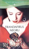 TRANDAFIRUL NEGRU-NORA ROBERTS-341556