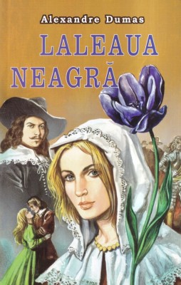 Alexandre Dumas - Laleaua neagra foto