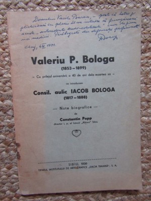 VALERIU P. BOLOGA 1853 - 1899 -CONSTANTIN POPP CU DEDICATIE SI AUTOGRAF foto