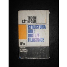 TUDOR CATINEANU - STRUCTURA UNEI SINTEZE FILOSOFICE volumul 2