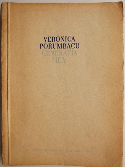 Generatia mea &ndash; Veronica Porumbacu