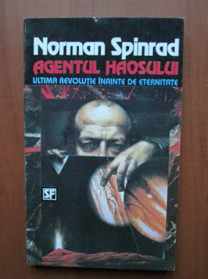 Norman Spinrad - Agentul haosului foto