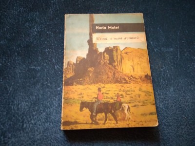 HORIA MATEI - WESTUL O AVENTURA foto
