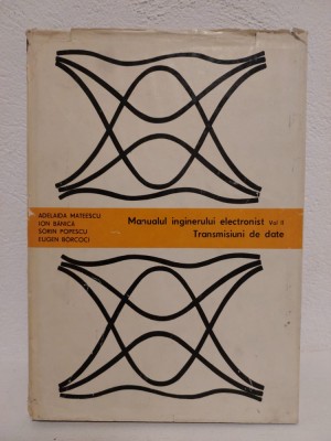 Adelaida Mateescu, Manualul inginerului electronist, vol. 2 Transmisiuni de date foto