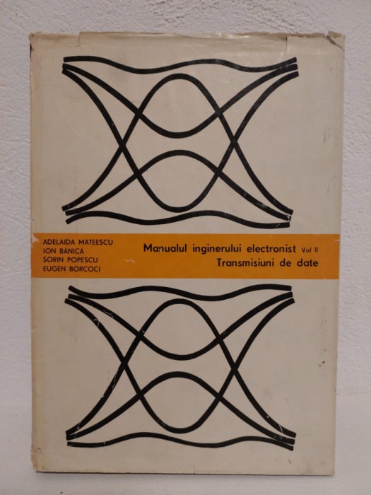 Adelaida Mateescu, Manualul inginerului electronist, vol. 2 Transmisiuni de date
