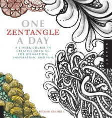 One Zentangle a Day: A 6-Week Course in Creative Drawing for Relaxation, Inspiration, and Fun foto