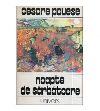 Cesare Pavese - Noapte de sarbatoare si alte povestiri - 118565