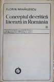 CONCEPTUL DE CRITICA LITERARA IN ROMANIA VOL.2-FLORIN MIHAILESCU