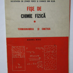 Fise de chimie fizica.Termodinamica si cinetica de Gavril Niac