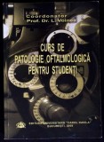 Curs Patologie Oftalmologica Studenti - L. Voinea, Ed. Universitara Carol Davila, 2009