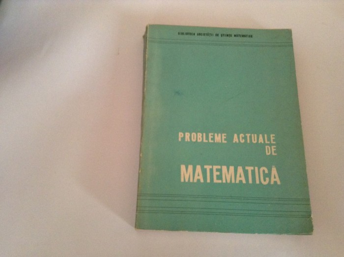 Probleme actuale de matematica - conferinte 1970.RF2/1