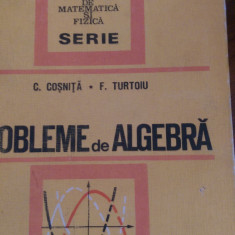 Probleme de algebra C.Cosnita,F.Turtoiu 1972