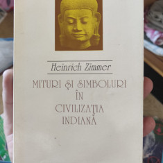 Heinrich Zimmer - Mituri și simboluri în civilizația indiană
