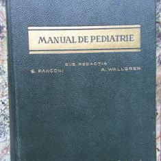 MANUAL DE PEDIATRIE / G. FANCONI, A. WALLGREN/ 1965