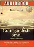 Cum gandeste omul | James Allen