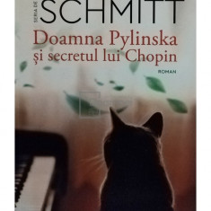 Eric Emmanuel Schmitt - Doamna Pylinska si secretul lui Chopin (editia 2022)