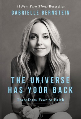 The Universe Has Your Back: Transform Fear to Faith foto
