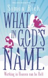What In God&#039;s Name | Simon Rich