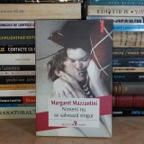 MARGARET MAZZANTINI - NIMENI NU SE SALVEAZA SINGUR ( ROMAN ) , POLIROM , 2013 *