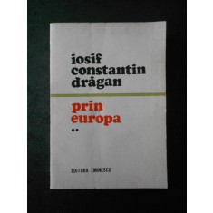 Iosif Constantin Dragan - Prin Europa volumul 2