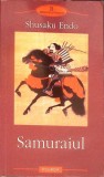 Samuraiul de Shusaku Endo - Roman Polirom, Colectia Proza XX, An 2005, Coperta Paperback