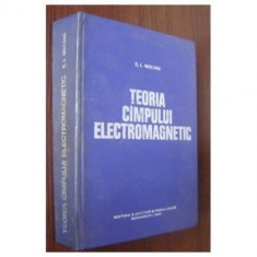 TEORIA CAMPULUI ELECTROMAGNETIC - C.I. MOCANU foto