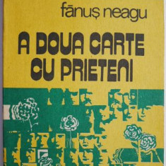 A doua carte cu prieteni – Fanus Neagu