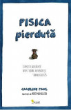 Pisica Pierduta - Caroline Paul, 2021