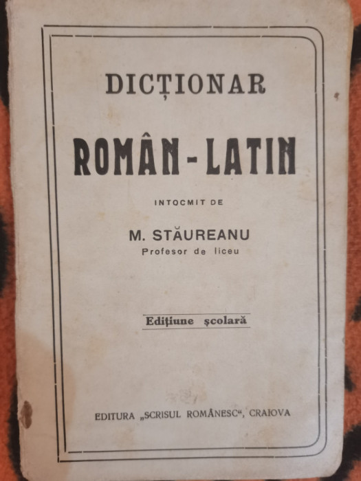 M. Staureanu - Dictionar Latin-Roman, Scrisul Romanesc, Craiova 1924 Repertoar