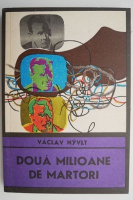 Doua milioane de martori &amp;ndash; Vaclav Nyvlt foto