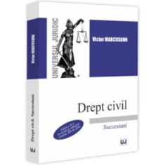 Drept civil. Succesiuni. Editia a 2-a, revazuta si adaugita - Victor Marcusohn