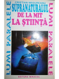Cristian Negureanu - Supranaturalul de la mit la știință (editia 1994)