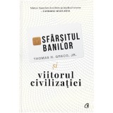 Cumpara ieftin Sfarsitul banilor si viitorul civilizatiei. Ed a II a, Thomas H. Greco Jr.