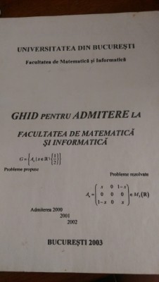 Ghid pt admitera la facultatea de matemetica si informatica Probleme xerox 2003 foto