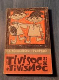 Tivisoc si Tivismoc C. S. Nicolaescu Plopsor