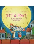 Cumpara ieftin Chit &amp; Ront si Luna-de-branza cea fermecata, Didactica Publishing House