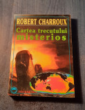 Cartea trecutului misterios Robert Charroux