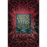 Chinese Myths and Tales (Gothic Fantasy Series)