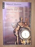 Jurnalul unui batran amant- Marcel Mathiot