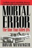Mortal Error: The Shot That Killed JFK - Victor Brombert, Carte in Engleza