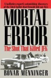 Mortal Error: The Shot That Killed JFK - Victor Brombert, Carte in Engleza