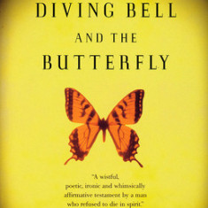 The Diving Bell and the Butterfly: A Memoir of Life in Death