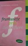 Frumusete prin detoxifiere - Kimberly Snyder
