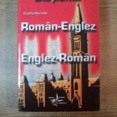 DICTIONAR ROMAN-ENGLEZ / ENGLEZ-ROMAN de EMILIA NECULAI